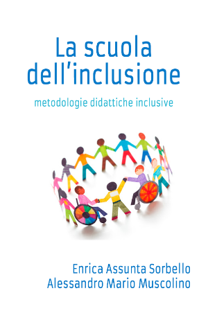La scuola dell’inclusione – metodologie didattiche inclusive